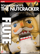 TCHAIKOVSKYS THE NUTCRACKER FLUTE BK/CD cover